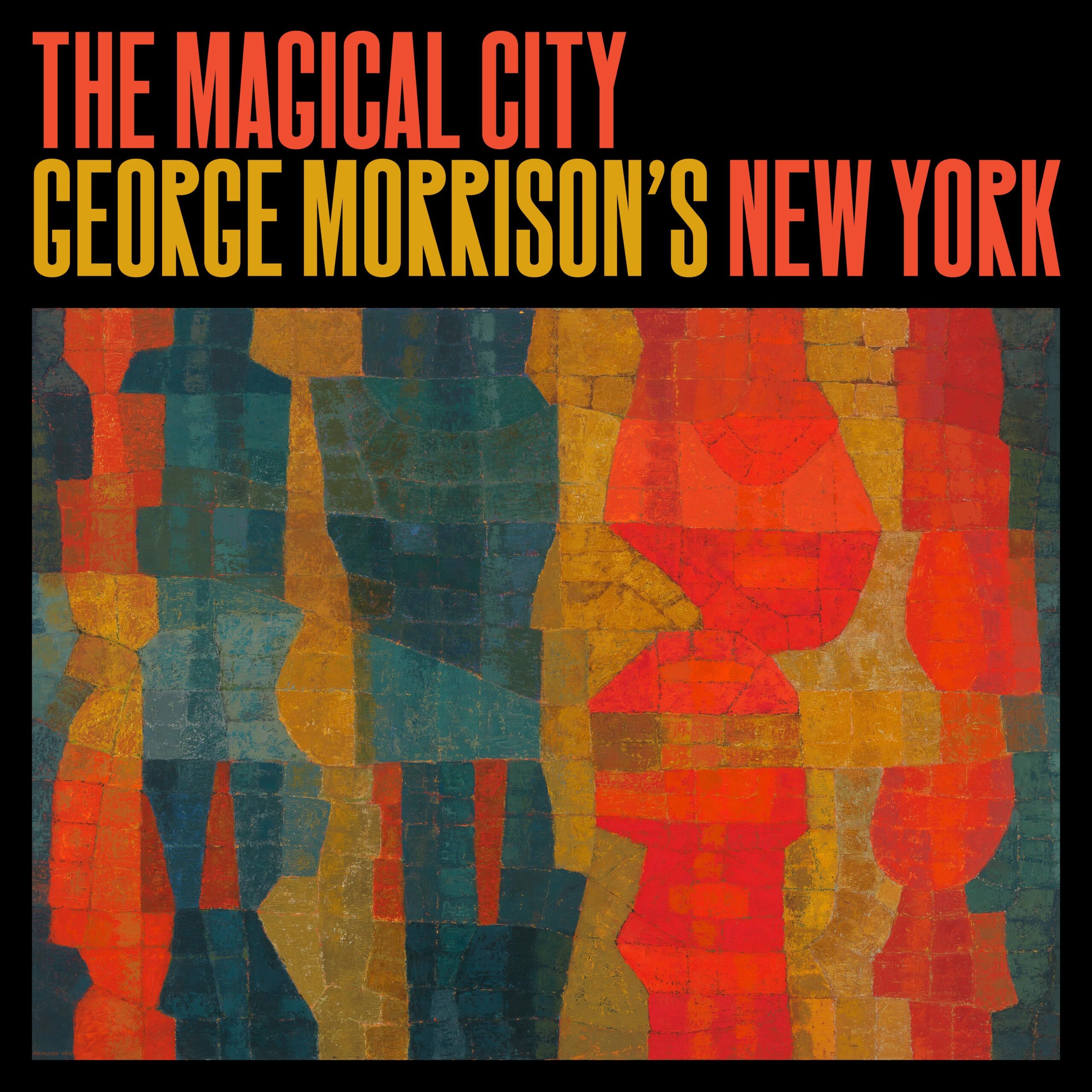 The Magical City: George Morrison’s New York